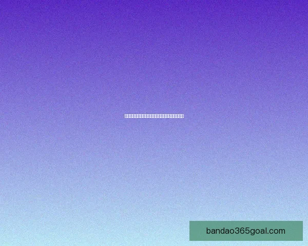 半岛体育全面聚焦竞技赛事报道与运动健康生活资讯